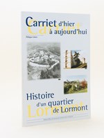 Carriet d'hier à aujourd'hui : Histoire d'un quartier de Lormont