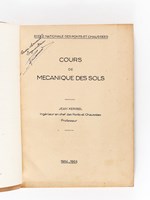 Cours de Mécanique des Sols. Liants hydrauliques et routiers. Ecole Nationale des Ponts et Chaussées. 1954-1955