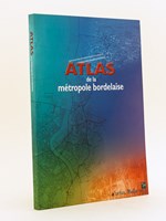 Atlas de la métropole bordelaise.