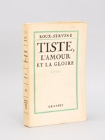 Tiste, l'Amour et la Gloire [ Edition originale ]