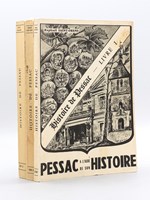 Histoire de Pessac (3 Tomes ) Tome I : Pessac à l'Aube de son Histoire ; Tome II : Pessac dans le Giron de Bordeaux ; Tome III : Pessac au XVIIIe siècle