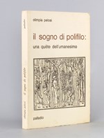 Il sogno di Polifilo: una quête dell'umanesimo [ exemplaire dédicacé par l'auteur ]