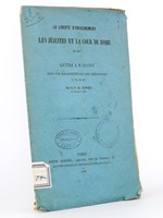 La Liberté d'enseignement. Les Jésuites et la cour de Rome en 1845 - Lettre à M. Guizot sur un chapitre de ses mémoires ( T. VII , Ch. 43 ).