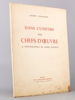 Dans l'univers des chefs-d'oeuvre [ exemplaire dédicacé par l'auteur ]