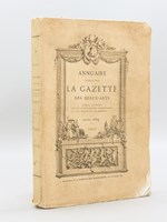 Annuaire publié par la Gazette des Beaux-Arts. Année 1869 [ Edition originale ] Ouvrage contenant tous les renseignements indispensables aux artistes et aux amateurs.