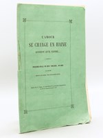 L'Amour se change en Haine aussitôt qu'il expire... Proverbe-Idylle en deux tableaux , en vers, par Madame Marie de Solms, née Bonaparte-Wyse [ Livre dédicacé par l'auteur ] [ Edition originale ] [ On joint : ] Les Matiné