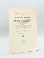 Catalogue de Beaux Livres Modernes et d'Editions de Grand Luxe, la plupart en exemplaires de Choix avec épreuves d'artiste et dessins originaux illustrées par A. Lepère, Steinlen, Jouas, Leroux, Maurice Denis, Schmied, Paul Jouve, Lab