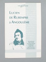 Lucien de Rubempré à Angoulême - Reconstitution d'une journée de Lucien Chardon de Rubempré, d'après les 'illusions perdues' d'Honoré de Balzac.