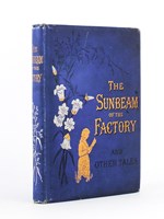 The Sunbeam of the factory - and other stories