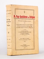 Ma Page Quotidienne de Religion - 340 lectures apologétiques très courtes sur les plus éclatants miracles de l'A. et du N. Testament. Les faits les plus importants de l'Histoire de l'Eglise. Les Principes essentiels de la Doctrine et