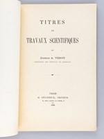 Titres et Travaux scientifiques du Docteur A. Venot, chirurgien des Hôpitaux de Bordeaux