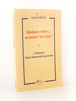 Quelques rimes ... un point c'est tout ! ou L'itinéraire d'une chansonnière gasconne