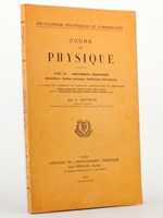 Cours de Physique : Tome III. Mouvements vibratoires (Acoustique, Optique Physique, Oscillations électriques) à l'usage des candidats aux concours administratifs et techniques (Ponts et Chaussées, Service vicinal, Ville de Paris, P. T