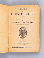 Règle des Jeux Usuels. Offerts par la Société Anonyme du St-Raphaël-Quinquina au capital de 6.500.000