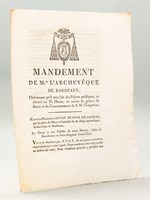 Mandement de Mgr l'Archevêque de Bordeaux, ordonnant qu'il sera fait des Prières publiques, et chanté un Te Deum, en action de grâces du Sacre et du Couronnemement de S.M. l'Empereur