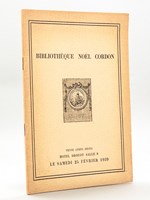 Bibliothèque de M. Noël Cordon, Président du Tribunal de Commerce de Rennes. Beaux Livres Illustrés. Ancien romantiques et modernes. Riches reliures - Autographes - Dessins. Vente après Décès Hôtel Drou