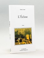 L'Ecluse [ Livre dédicacé par l'auteur ]