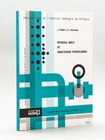 Pétrole Brut et Fractions pétrolières