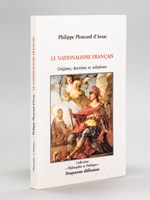 Le Nationalisme Français. Origines, doctrine et solutions.