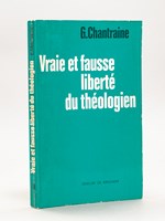 Vraie et fausse liberté du Théologien. Un essai.