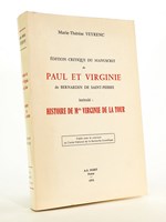 Edition critique du manuscrit de Paul et Virginie, de Bernardin de Saint-Pierre, intitulé : Histoire de Mlle Virginie de La Tour. [ exemplaire dédicacé par l'auteur ]