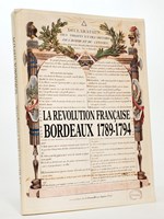 La Révolution Française à Bordeaux, 1789-1794