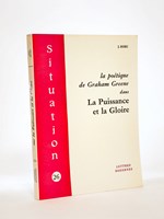 La poétique de Graham Greene dans La Puissance et la Gloire (coll. Situations n° 26) [ exemplaire avec carte manuscrite de l'auteur ]