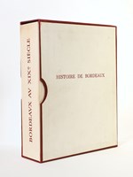 Bordeaux au XIXe siècle [ un des cent exemplaires bibliophiles ]