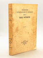 Mélanges Economiques et Sociaux offerts à Emile Witmeur [ Edition originale ] [Contient notamment : ] L'expression des émotions et la société, par Maurice Halbwachs ; La politique du gouvernement au point de vue de la co