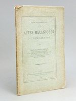 Etude expérimentale sur les Actes Mécaniques du Vomissement [ Edition originale - Livre dédicacé par l'auteur ]