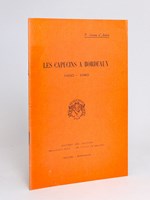 Les Capucins à Bordeaux 1600-1940
