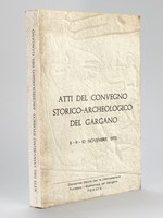 Atti del Convegno storico-archeologico del Gargano 8 - 9 - 10 novembre 1970