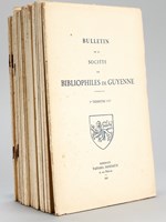 Bulletin de la Société des Bibliophiles de Guyenne [ Série continue des 28 premières livraisons, du 1er trimestre 1931 au 4e trimestre 1937 - Première, Deuxième, Troisième, Quatrième, Cinquièm