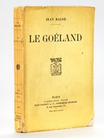 Le Goéland [ Edition originale - Livre dédicacé par l'auteur ]