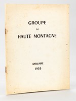Groupe de Haute Montagne. Annuaire 1955