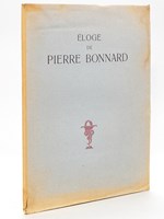 Eloge de Pierre Bonnard par Léon Werth. Orné de dix lithographies [ Edition originale - Manque un hors texte]