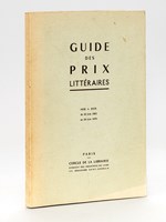 Guide des Prix littéraires. Mise à jour du 30 juin 1965 au 30 juin 1970