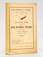 Neuvième Fête de la Ligue Nationale Aérienne sous la Présidence de M. Georges Trouillot. Grand Amphithéâtre de la Sorbonne Samedi 5 avril 1913 [ Programme ]