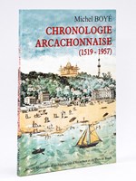 Chronologie arcachonnaise (1519-1957)