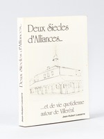 Deux Siècles d'Alliance... et de vie quotidienne autour de Villeréal [ Livre dédicacé par l'auteur ]