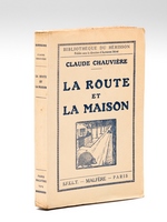 La Route et la Maison [ Edition originale ]