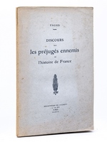 Discours sur les préjugés ennemis de l'histoire de France [ Edition originale ]
