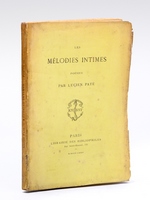 Les Mélodies intimes. Poésies [ Edition originale - Livre dédicacé par l'auteur à Sully-Prudhomme]