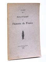 Politique de l'histoire de France [ Edition originale ]