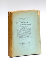 Le Tombeau de Louis Ménard [ Edition originale - Livre dédicacé par l'auteur ] Monument du Souvenir élevé par Mme Juliette Adam, MM. Léon Barracand, Maurice Barrès, Marcelin Berthelot, Gaston Boissier, Paul