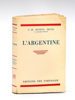 L'Argentine. Roman de moeurs à Paris [ Edition originale - Livre dédicacé par l'auteur ]