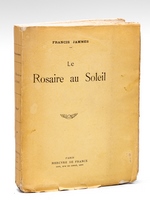 Le Rosaire au Soleil [ Edition originale ]