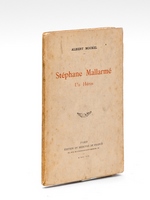 Stéphane Mallarmé. Un héros [ Edition originale - Livre dédicacé par l'auteur ]