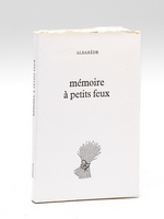 Mémoire à petits feux [ Edition originale - Livre dédicacé par l'auteur avec un poème autographe joint de l'auteur ]