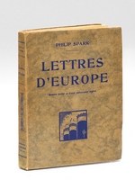 Lettres d'Europe. Roman social et d'une philosophie légère [ Edition originale - Livre dédicacé par l'auteur ]